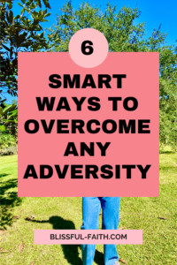 How to overcome adversity