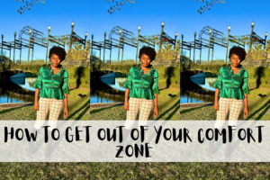 Step out of your comfort zone meaning