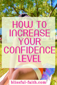 how to increase your confidence level