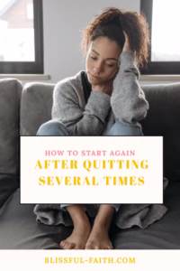 how to start again after quitting