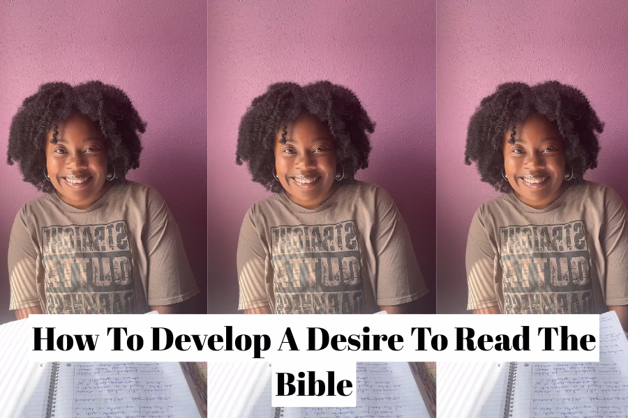 how to develop a desire to read the bible